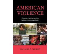 Richard G. Wright American Violence (Copertina rigida)