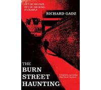 Richard Gadz The Burn Street Haunting (Tascabile)