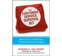 Richard Gallagh The Customer Service Survival Kit: What to Say to De (Tascabile)