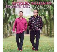 Richard Galliano & Luc Sylvain - La Vie En Rose - Incontri Con E. Piaf E G. V...