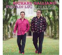 Galliano Richard & Sylvain Luc - La Vie En Rose (Incontri Con E.Piaf E G.Viseur)