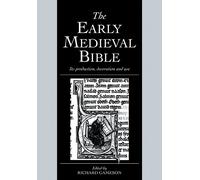 Richard Gameson The Early Medieval Bible (Tascabile)
