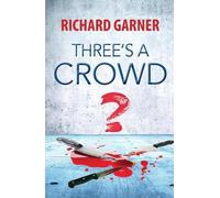 Richard Garner Three's A Crowd (Tascabile)