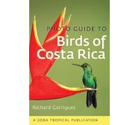 Richard Garrigues Photo Guide to Birds of Costa Rica (Tascabile)
