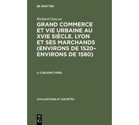 Richard Gascon Grand Commerce et vie urbaine au XVIe siècle. (Copertina rigida)
