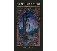 Richard Gavin The Moribund Portal (Tascabile)