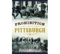 Richard Gazarik Prohibition Pittsburgh (Tascabile)