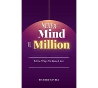 Richard Gentle Never Mind A Million (Tascabile)