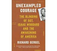 Richard Gergel Unexampled Courage (Tascabile)