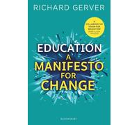 Richard Gerver Education: A Manifesto for Change (Tascabile)