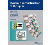 Richard Glenn Fessler Dynamic Reconstruction of the Spine (Copertina rigida)