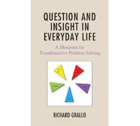 Richard Grallo Question and Insight in Everyday Life (Tascabile)
