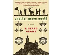 Richard Grant Another Green World (Tascabile)