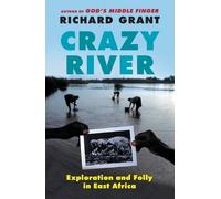 Richard Grant Crazy River (Tascabile)