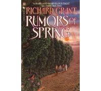Richard Grant Rumors of Spring (Tascabile)