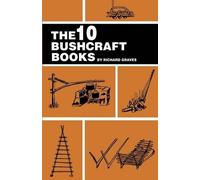 Richard Graves The 10 Bushcraft Books (Tascabile)