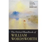 Richard Gravil The Oxford Handbook of William Wordsworth (Tascabile)