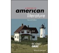 Richard Gray A History of American Literature (Tascabile)