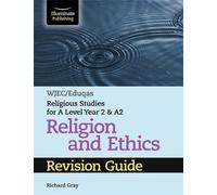Richard Gray WJEC/Eduqas Religious Studies for A Level Year 2 & A2 R (Tascabile)