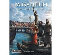 Richard Green Parsantium: City at the Crossroads (Tascabile)