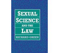 Richard Green Sexual Science and the Law (Copertina rigida)