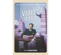 Richard Greenberg The Violet Hour (Tascabile)