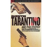 K. Silem Mohammad Quentin Tarantino and Philosophy (Tascabile)