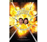 Richard Greene Ultimate Supernatural and Philosophy (Tascabile)