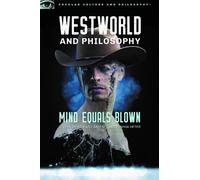 Richard Greene Westworld and Philosophy (Tascabile)