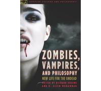 Richard Greene Zombies, Vampires, and Philosophy (Tascabile)