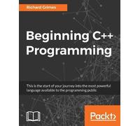 Beginning C++ Programming: Modern C++ at your fingertips!