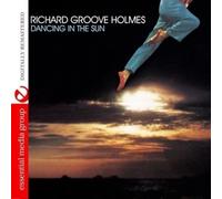 Richard "Groove" Holmes Dancing In The Sun (Digitally Remastered) (CD)