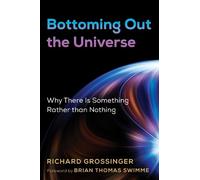 Richard Grossinger Bottoming Out the Universe (Tascabile)