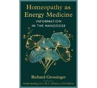 Richard Grossinger Homeopathy as Energy Medicine (Tascabile)