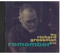 Richard Grossman Trio - Remember (UK Import)