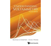 Richard Guy Compton Craig E B Understanding Voltammetry (Fourth Edit (Tascabile)