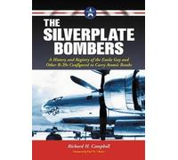 Richard H. Campbell The Silverplate Bombers (Tascabile)