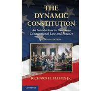 Richard H. Fallon, Jr The Dynamic Constitution (Copertina rigida)
