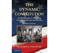Richard H. Fallon, Jr The Dynamic Constitution (Tascabile)