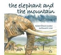 Richard H. Ffrench-Constant The Elephant and the Mountain (Copertina rigida)