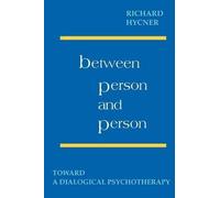 Richard H. Hycner Between Person and Person (Tascabile)