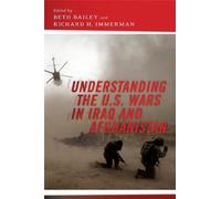 Richard H. Imme Understanding the U.S. Wars in Iraq and Afgha (Copertina rigida)