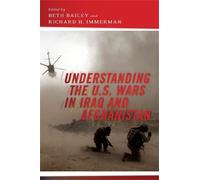 Richard H. Immerm Understanding the U.S. Wars in Iraq and Afghanist (Tascabile)