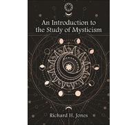 Richard H. Jones An Introduction to the Study of Mysticism (Copertina rigida)