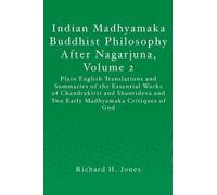 Richard H Jones Indian Madhyamaka Buddhist Philosophy After Nagarjun (Tascabile)