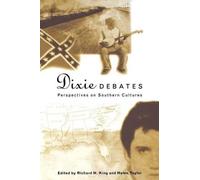 Richard H. King Dixie Debates (Copertina rigida)