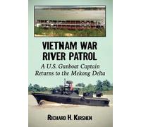 Richard H. Kirshen Vietnam War River Patrol (Tascabile)
