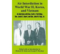 Richard H Kohn Dr Joseph Air Interdiction in World War II, Korea, a (Tascabile)