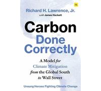 Richard H. Lawrence, Jr. Carbon Done Correctly (Copertina rigida)