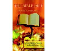 Richard H. Mays M.D. The Bible Diet (Tascabile)